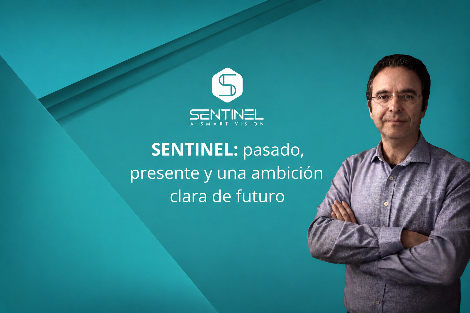 SENTINEL: pasado, presente y una ambición clara de futuro