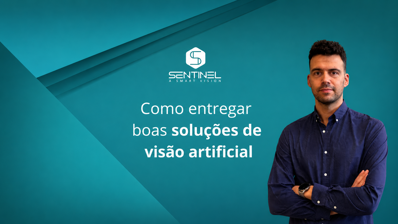 Como entregar boas soluções de Visão Artificial