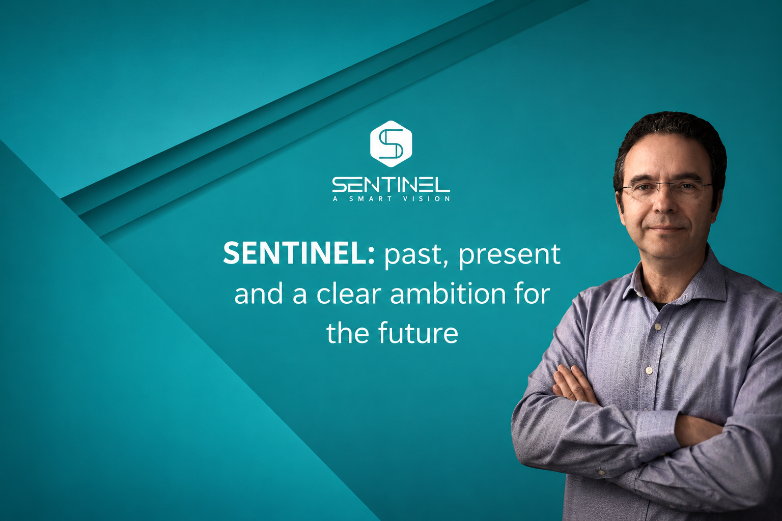 SENTINEL: past, present and a clear ambition for the future