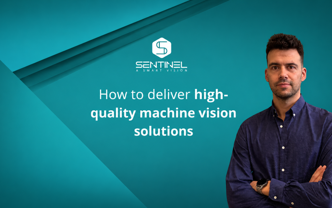 How to deliver high-quality machine vision solutions