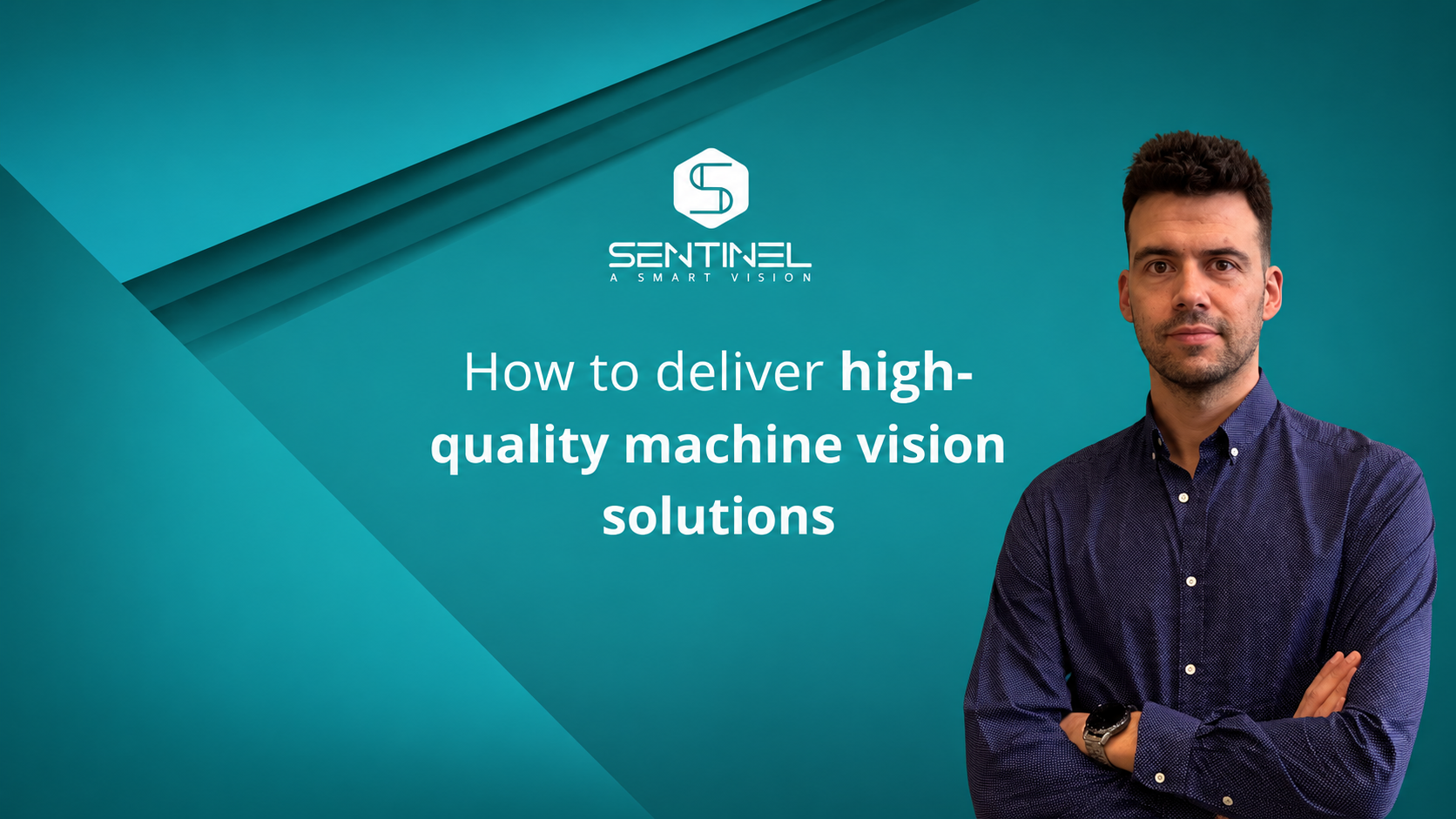 How to deliver high-quality machine vision solutions